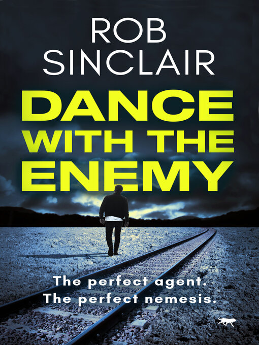 Title details for Dance with the Enemy by Rob Sinclair - Available